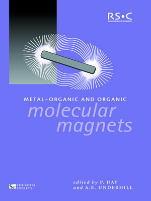 cover image of Metal-Organic and Organic Molecular Magnets